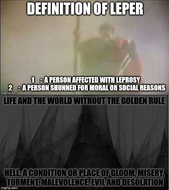 Leper messiah! | image tagged in moses,satan,hell,malignant narcissist | made w/ Imgflip meme maker