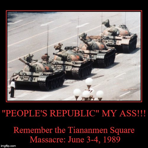 28th Anniversary of freedom- seeking Chinese being crushed by communist tyranny. | image tagged in demotivationals,not really that funny,anti-communism | made w/ Imgflip demotivational maker