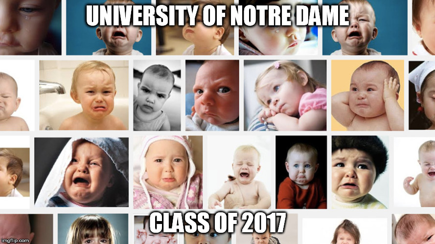 UNIVERSITY OF NOTRE DAME; CLASS OF 2017 | image tagged in snowflake | made w/ Imgflip meme maker