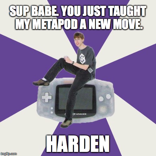 Nintendo Norm | SUP BABE. YOU JUST TAUGHT MY METAPOD A NEW MOVE. HARDEN | image tagged in nintendo norm | made w/ Imgflip meme maker