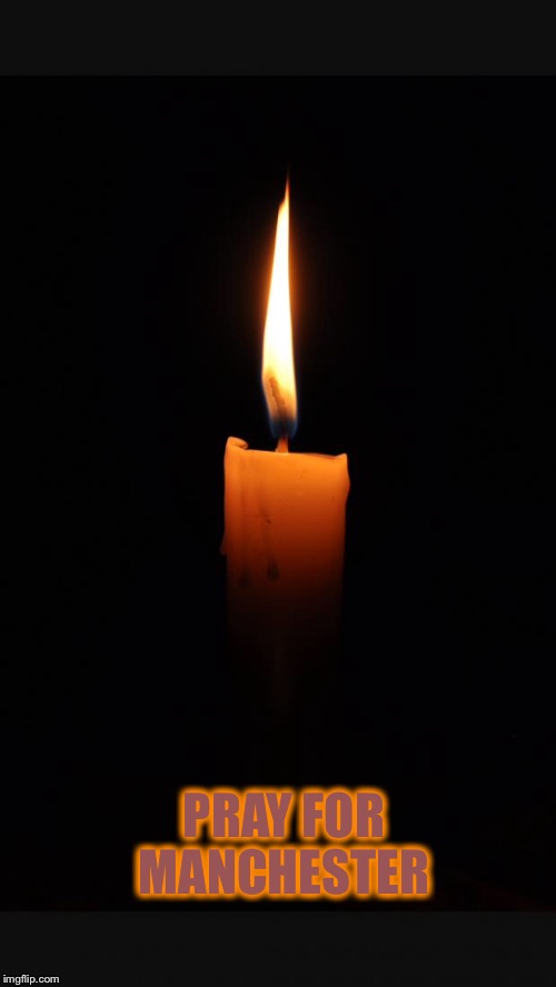 love candle | PRAY FOR MANCHESTER | image tagged in love candle | made w/ Imgflip meme maker