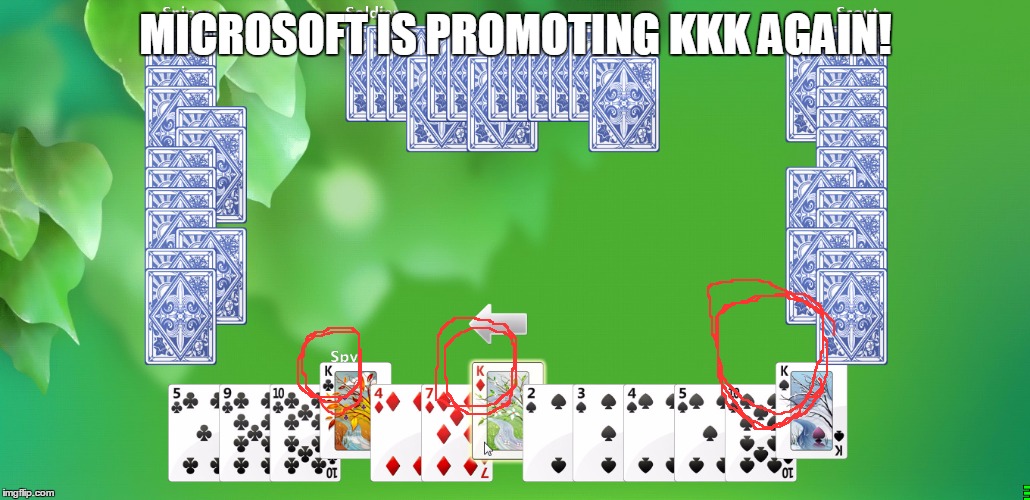 Microsoft Is Promoting KKK Again! | MICROSOFT IS PROMOTING KKK AGAIN! | image tagged in microsoft,kkk,memes | made w/ Imgflip meme maker