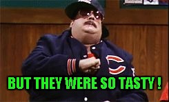 Da Bears | BUT THEY WERE SO TASTY ! | image tagged in da bears | made w/ Imgflip meme maker