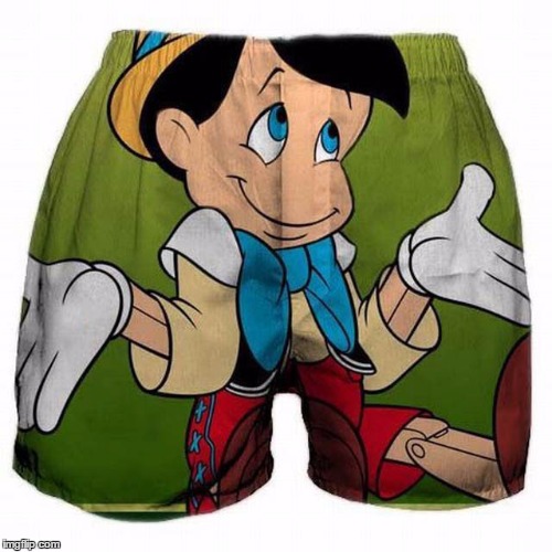 GREAT FATHER'S DAY GIFT IDEA | III | image tagged in meme,funny,boxer shorts,pinnochio,for the guy who thinks he has everything | made w/ Imgflip meme maker