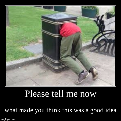 How does this even work? | image tagged in funny,demotivationals,trash can,stuck guy | made w/ Imgflip demotivational maker