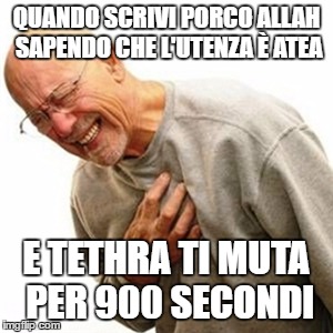 Right In The Childhood Meme | QUANDO SCRIVI PORCO ALLAH SAPENDO CHE L'UTENZA È ATEA; E TETHRA TI MUTA PER 900 SECONDI | image tagged in memes,right in the childhood | made w/ Imgflip meme maker