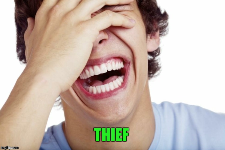 THIEF | made w/ Imgflip meme maker