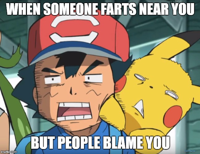 Pokemon Sun and Moon | WHEN SOMEONE FARTS NEAR YOU; BUT PEOPLE BLAME YOU | image tagged in pokemon sun and moon | made w/ Imgflip meme maker