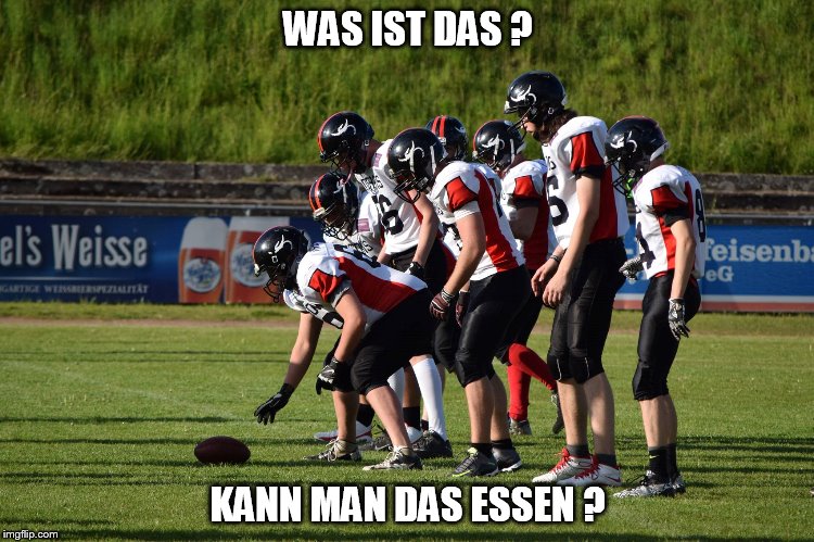 WAS IST DAS ? KANN MAN DAS ESSEN ? | made w/ Imgflip meme maker