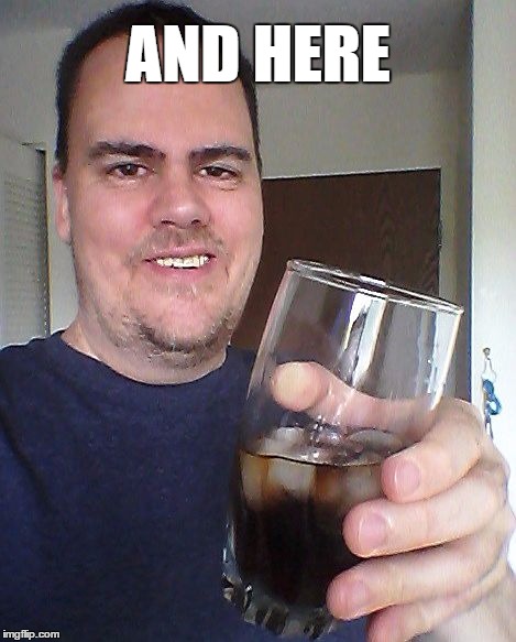 cheers | AND HERE | image tagged in cheers | made w/ Imgflip meme maker