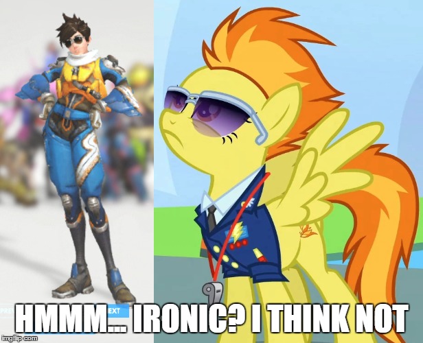 HMMM... IRONIC? I THINK NOT | image tagged in overwatch | made w/ Imgflip meme maker
