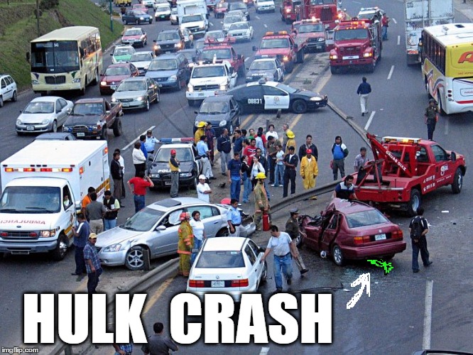 HULK  CRASH | made w/ Imgflip meme maker