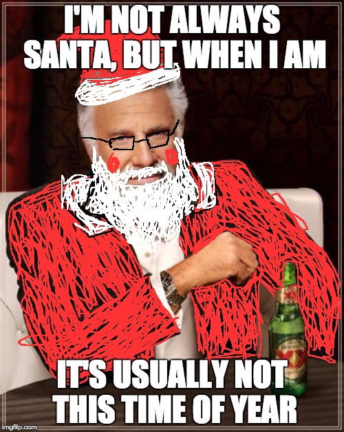 The Most Interesting Man In The World Meme Imgflip