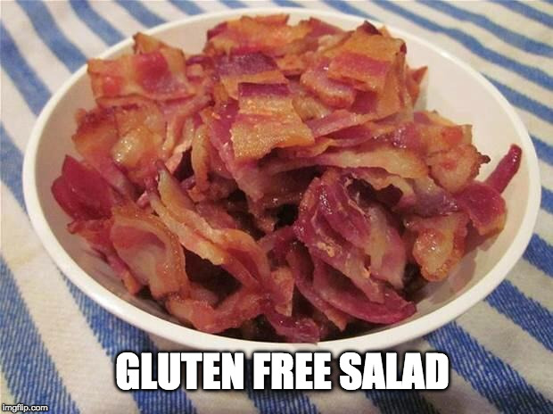 Bacon Salad | GLUTEN FREE SALAD | image tagged in bacon bowl,salad,bacon,iwanttobebacon,bacon week,gluten free | made w/ Imgflip meme maker