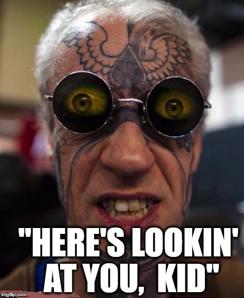 Movie One Liner Week - a jeffnethercot event. May 22-28. :) | "HERE'S LOOKIN' AT YOU,  KID" | image tagged in goofy,big eyes | made w/ Imgflip meme maker