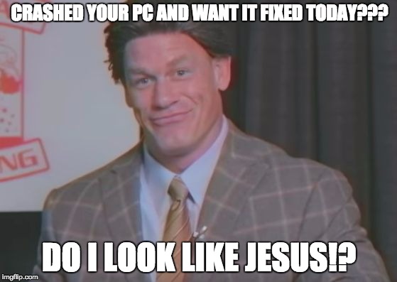 Pregnant | CRASHED YOUR PC AND WANT IT FIXED TODAY??? DO I LOOK LIKE JESUS!? | image tagged in pregnant | made w/ Imgflip meme maker
