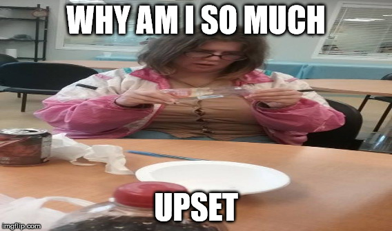 Katie Meme | WHY AM I SO MUCH; UPSET | image tagged in friends | made w/ Imgflip meme maker