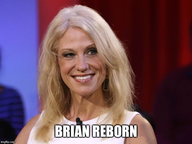 BRIAN REBORN | made w/ Imgflip meme maker