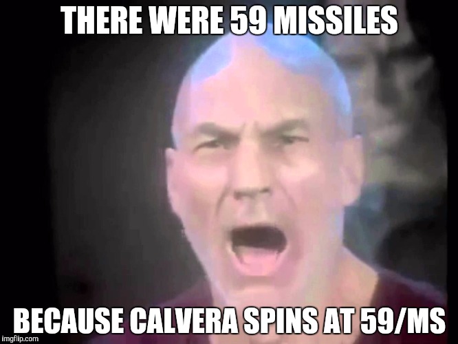 THERE WERE 59 MISSILES BECAUSE CALVERA SPINS AT 59/MS | made w/ Imgflip meme maker