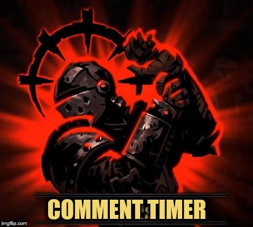 COMMENT TIMER | made w/ Imgflip meme maker