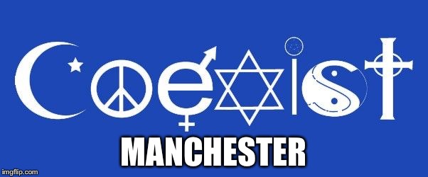 coexist | MANCHESTER | image tagged in coexist | made w/ Imgflip meme maker