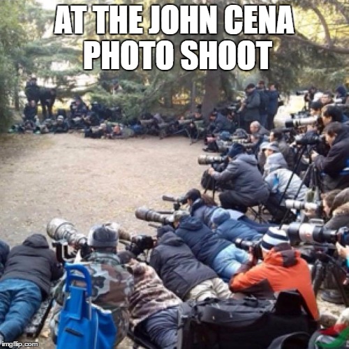 AT THE JOHN CENA PHOTO SHOOT | image tagged in john cena | made w/ Imgflip meme maker