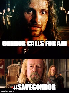 Saw a similar meme, but made me think of all the #savethis stuff. | GONDOR CALLS FOR AID; #SAVEGONDOR | image tagged in lord of the rings,hashtags,lazy | made w/ Imgflip meme maker