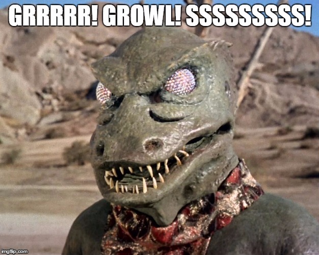 And now for something COMPLETELY different! | image tagged in star trek,gorn | made w/ Imgflip meme maker