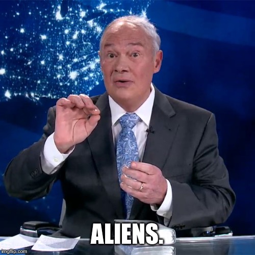 ALIENS. | made w/ Imgflip meme maker