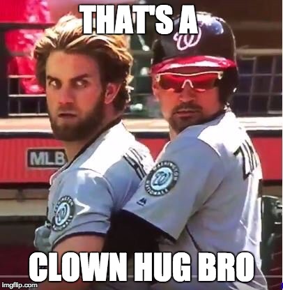 THAT'S A; CLOWN HUG BRO | made w/ Imgflip meme maker