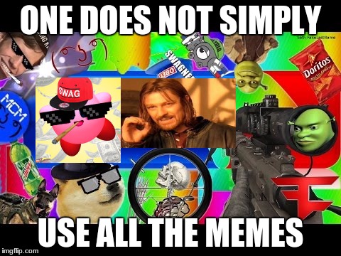 Dank Memes | ONE DOES NOT SIMPLY; USE ALL THE MEMES | image tagged in dank memes | made w/ Imgflip meme maker
