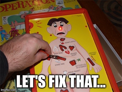 LET'S FIX THAT... | made w/ Imgflip meme maker