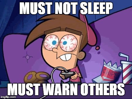 MUST NOT SLEEP MUST WARN OTHERS | image tagged in no sleep til ever | made w/ Imgflip meme maker