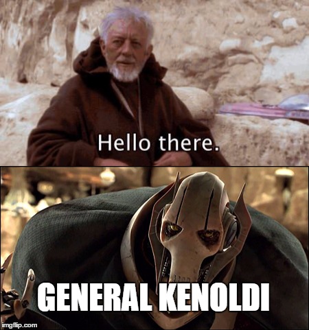 General Kenoldi | GENERAL KENOLDI | image tagged in star wars | made w/ Imgflip meme maker