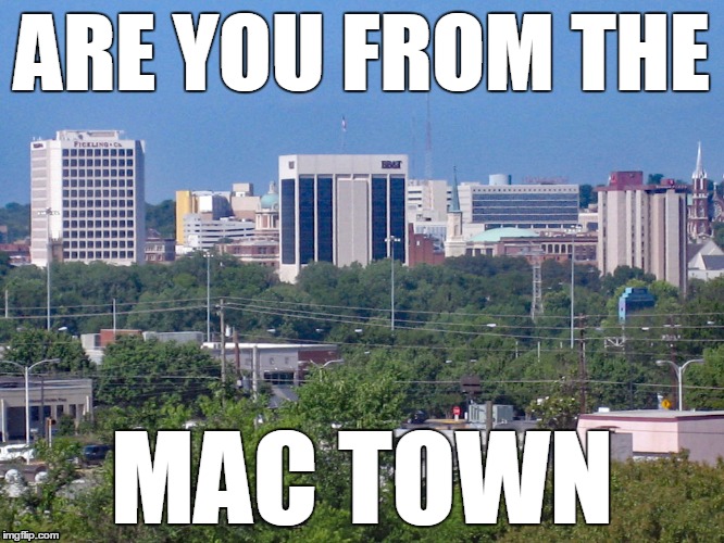 ARE YOU FROM THE MAC TOWN | made w/ Imgflip meme maker
