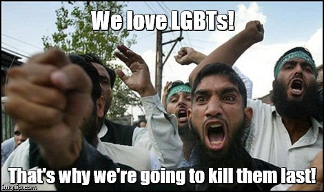 We love LGBTs! That's why we're going to kill them last! | made w/ Imgflip meme maker