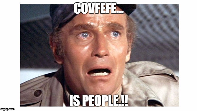 covfefe | COVFEFE... IS PEOPLE.!! | image tagged in covfefe,trumptweets | made w/ Imgflip meme maker