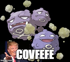 COVFEFE | made w/ Imgflip meme maker