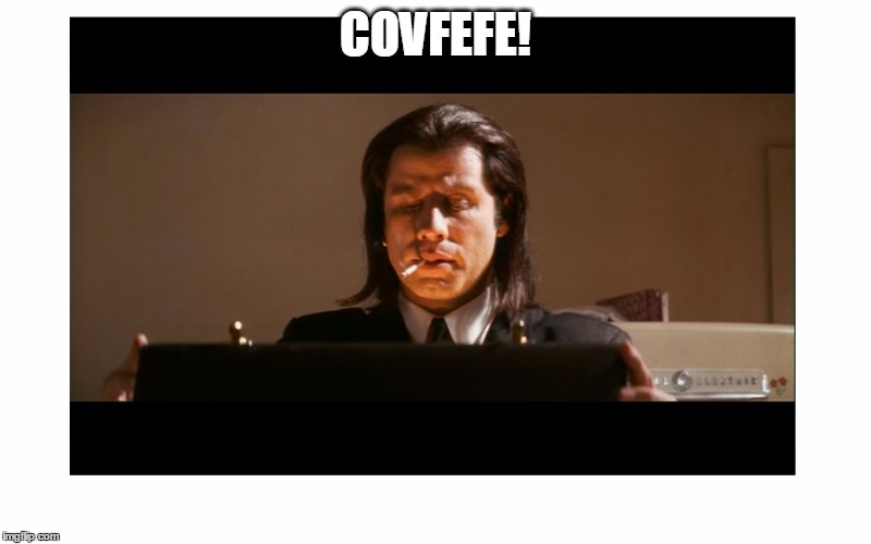 COVFEFE! | made w/ Imgflip meme maker