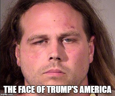 I HATE NAZIS | THE FACE OF TRUMP'S AMERICA | image tagged in donald trump,make america great again,puppy | made w/ Imgflip meme maker
