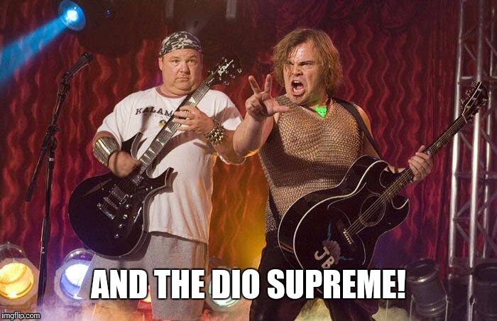 AND THE DIO SUPREME! | made w/ Imgflip meme maker