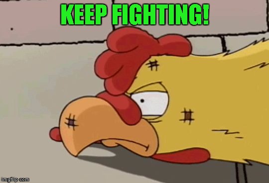 Family Guy | KEEP FIGHTING! | image tagged in family guy | made w/ Imgflip meme maker