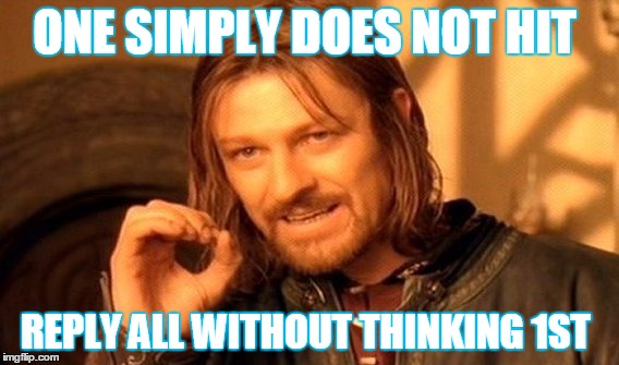 One Does Not Simply Meme | ONE SIMPLY DOES NOT HIT; REPLY ALL WITHOUT THINKING 1ST | image tagged in memes,one does not simply | made w/ Imgflip meme maker