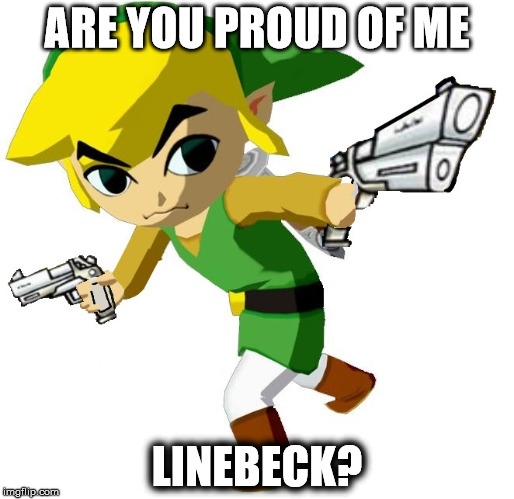 ARE YOU PROUD OF ME; LINEBECK? | made w/ Imgflip meme maker