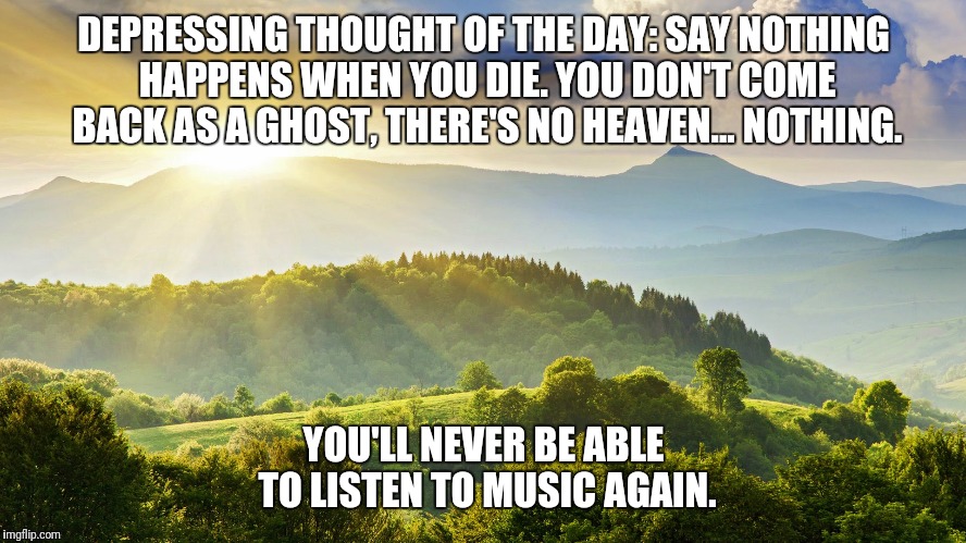 Enjoy It While You Can Imgflip