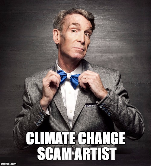Another lunatic that took it in the shorts with Trump killing the Paris accord | CLIMATE CHANGE SCAM ARTIST | image tagged in bill nye the science guy,paris,climate change,donald trump | made w/ Imgflip meme maker