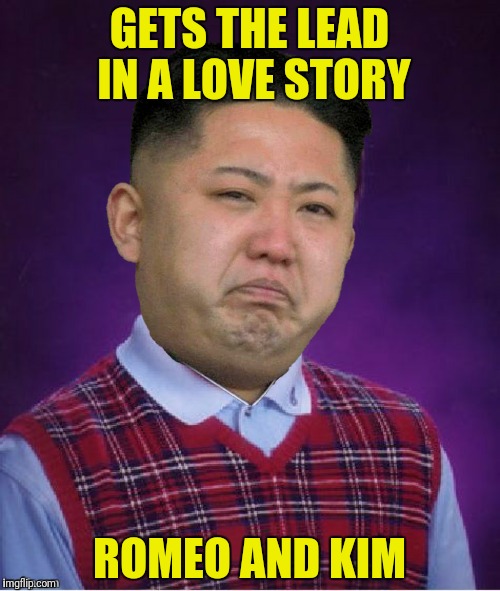 GETS THE LEAD IN A LOVE STORY ROMEO AND KIM | made w/ Imgflip meme maker