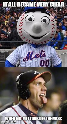 Rocking the Bird | IT ALL BECAME VERY CLEAR; WHEN MR. MET TOOK OFF THE MASK | image tagged in unmasked,middle finger guy | made w/ Imgflip meme maker