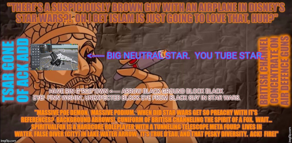 <----- BIG NEUTRAL STAR.  YOU TUBE STAR. HAVE RIN G"ROE"'OWN <----- ARROW BLACK GROUND BLOCK BLACK EYE!  FINN WISHIN', UNEXPECTED BLOCK EYE  | made w/ Imgflip meme maker