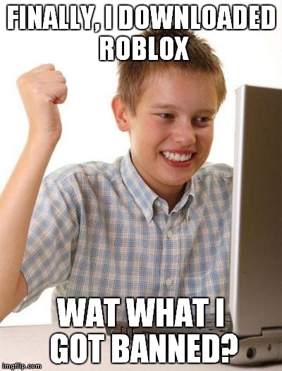 First Day On The Internet Kid Meme Imgflip - wat meme roblox